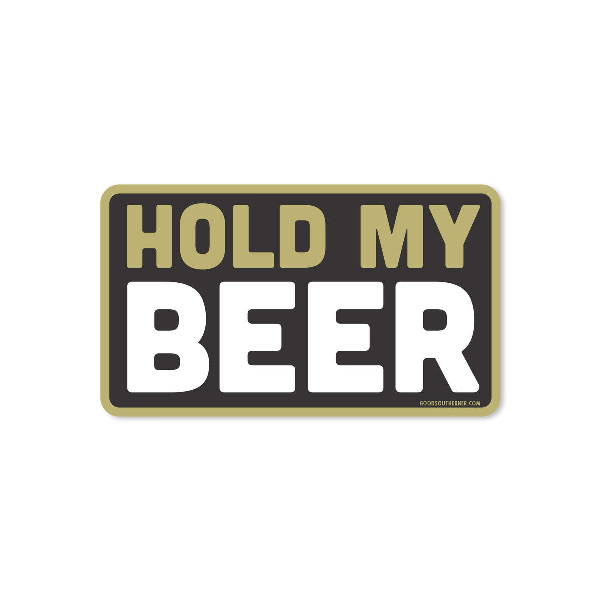 Sticker - Hold My Beer: Sticker by Odin Leather Goods