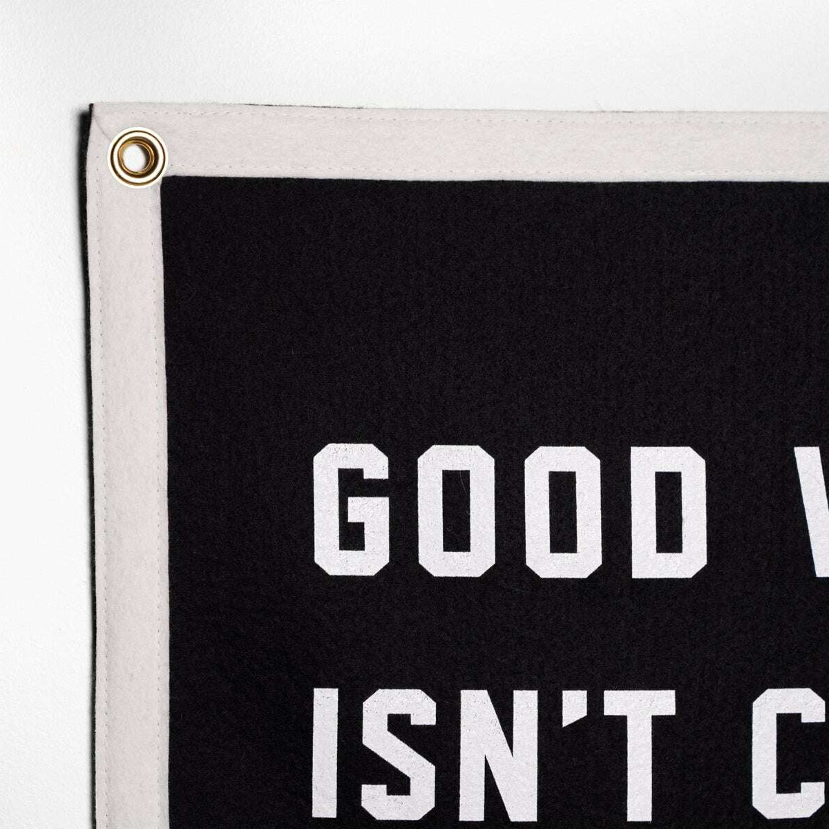Championship Banner: Good Work Isn't Cheep