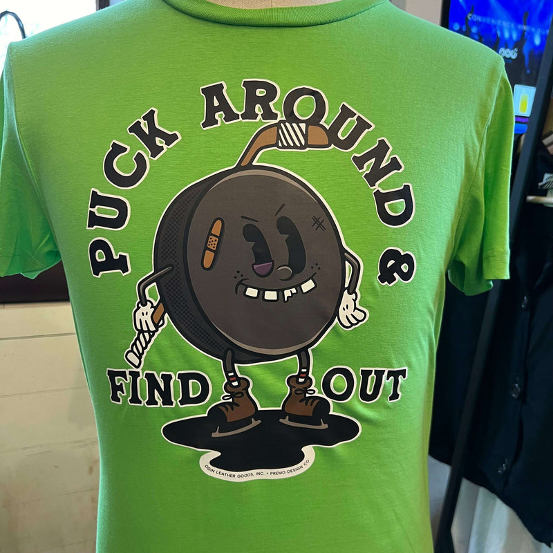 T-Shirt: Puck Around and Find Out