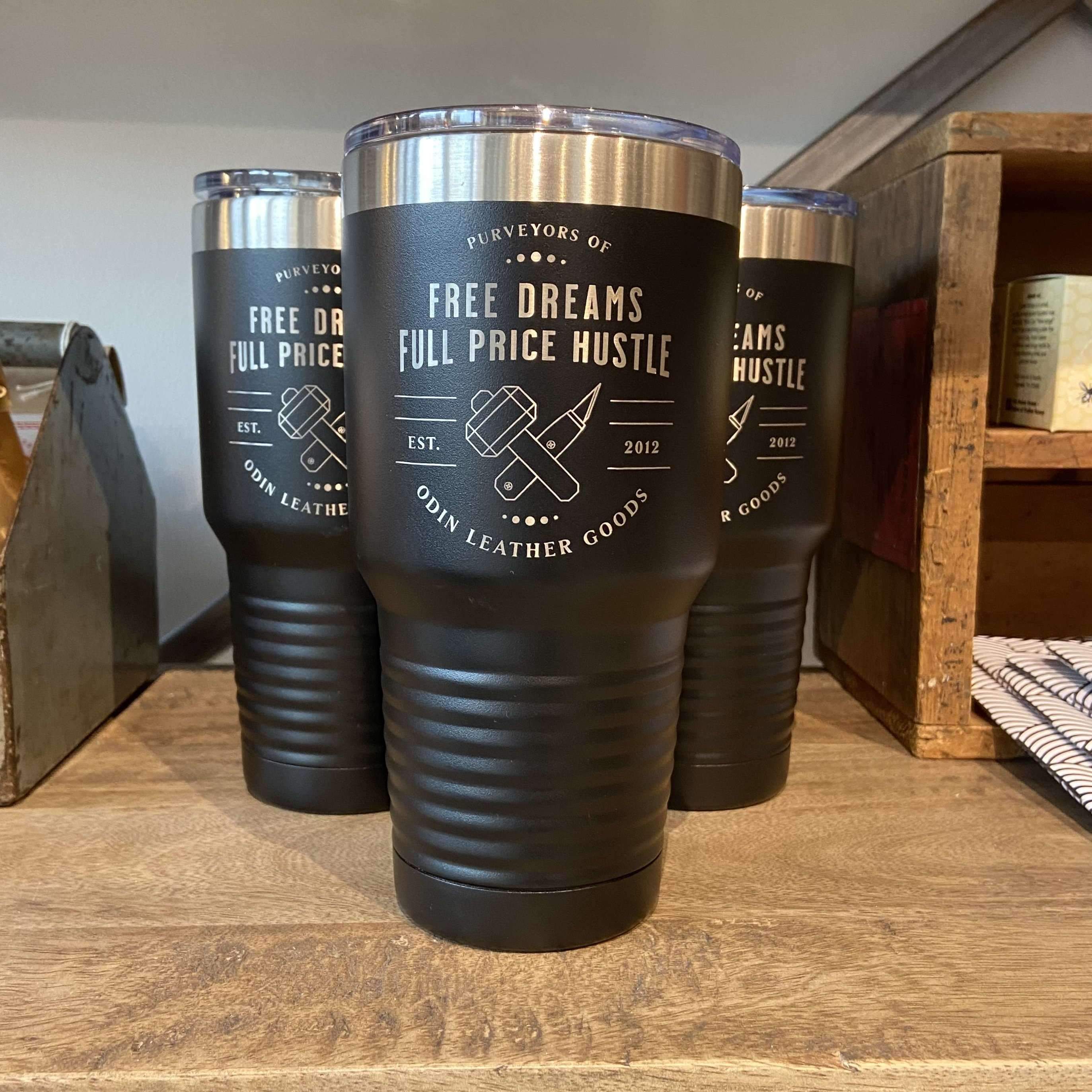 Tumbler: Purveyors of Dreams + Hustle (30oz) - Odin Leather Goods