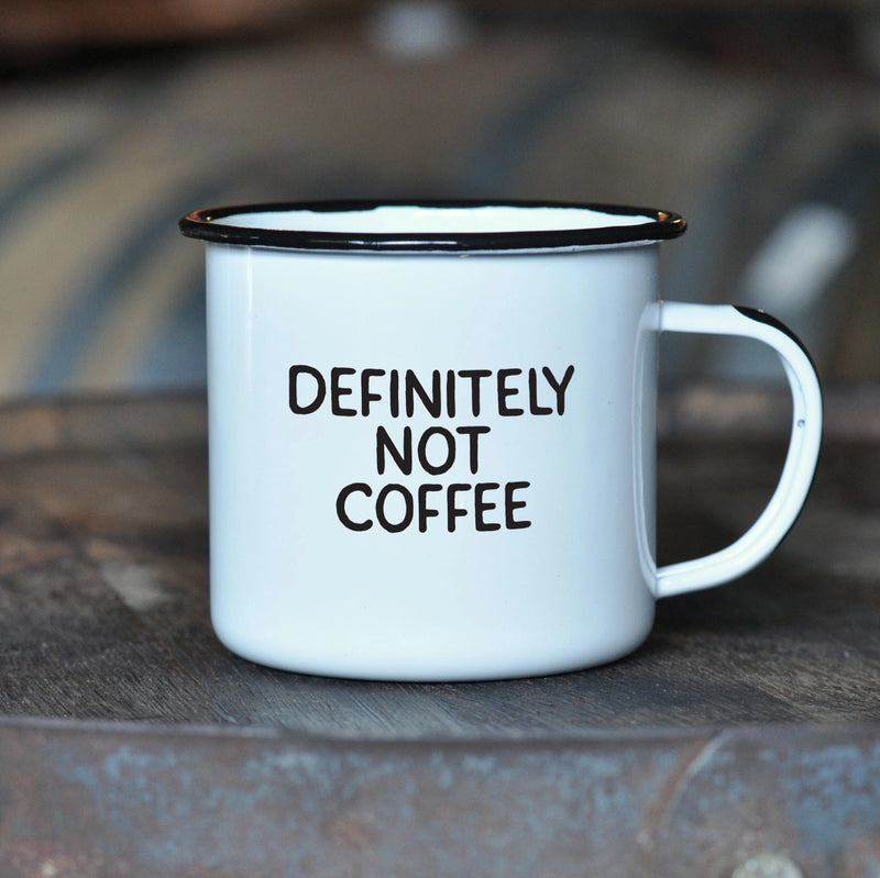 Enamel Mug - Definitely Not Coffee