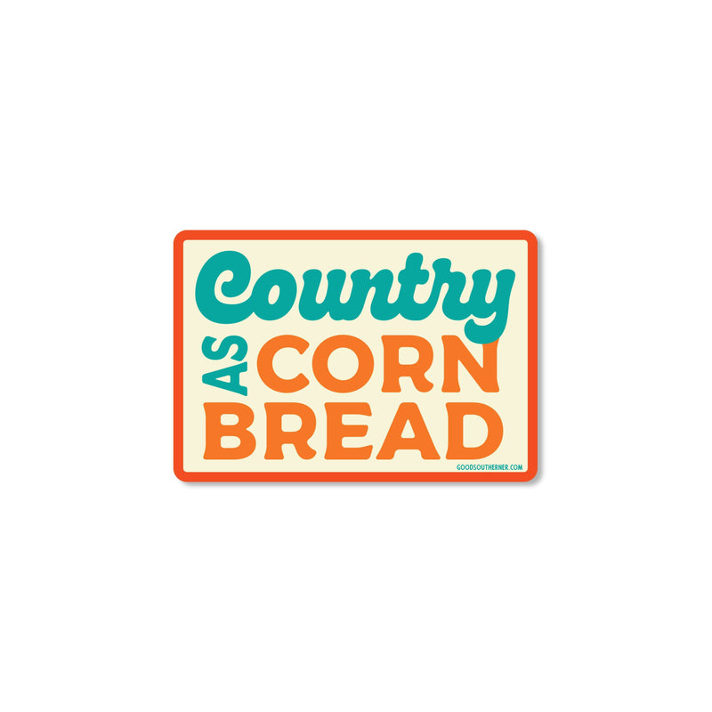 Sticker - Country As Cornbread