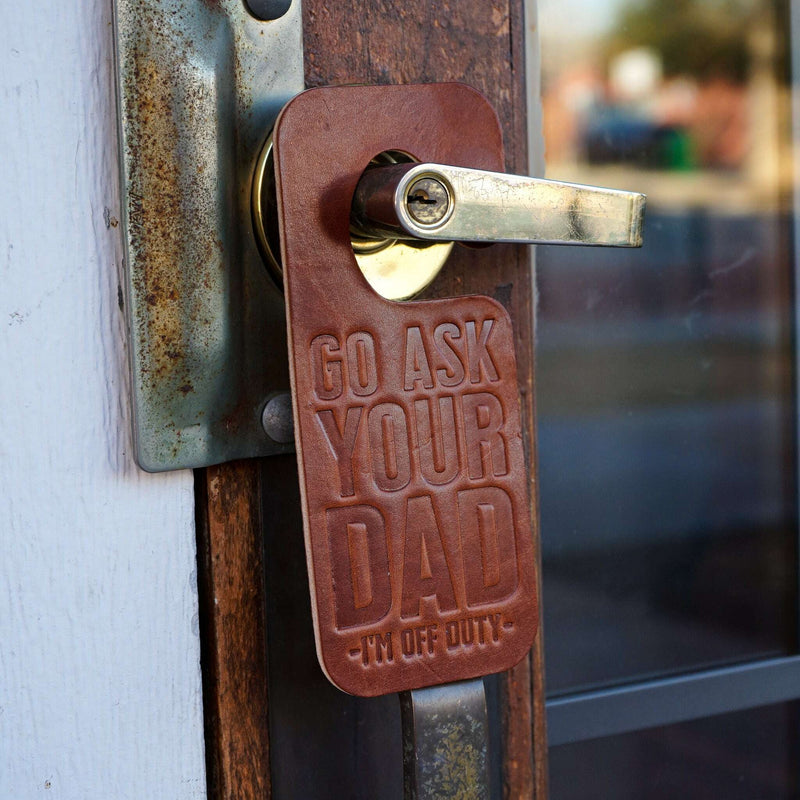 Door Hanger - Go Ask Your Dad