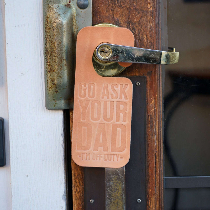Door Hanger - Go Ask Your Dad