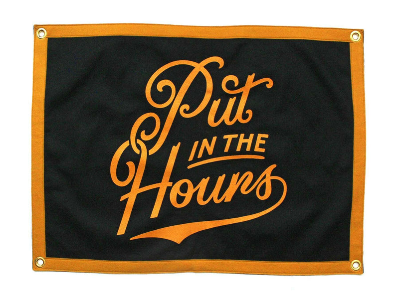 Camp Flag: Put in the Hours