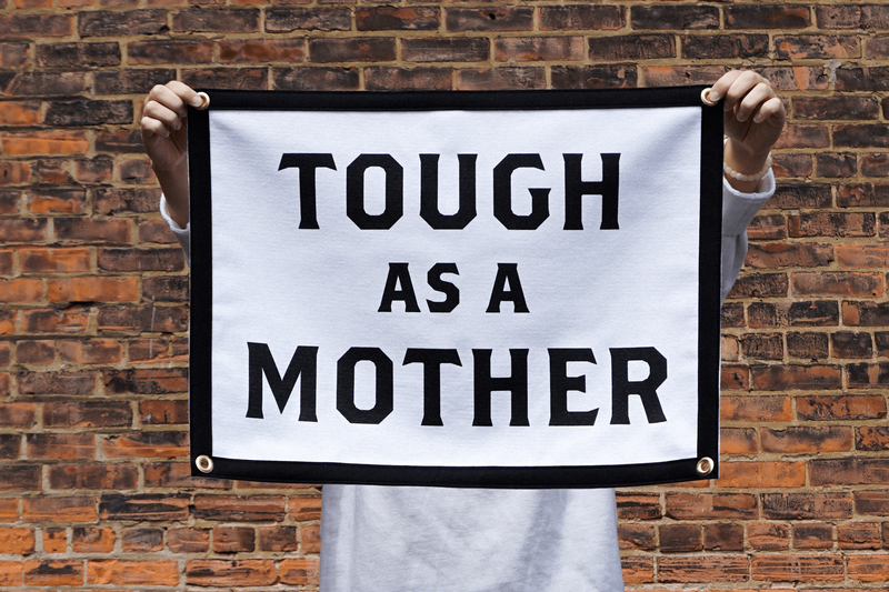 Camp Flag: Tough as a Mother