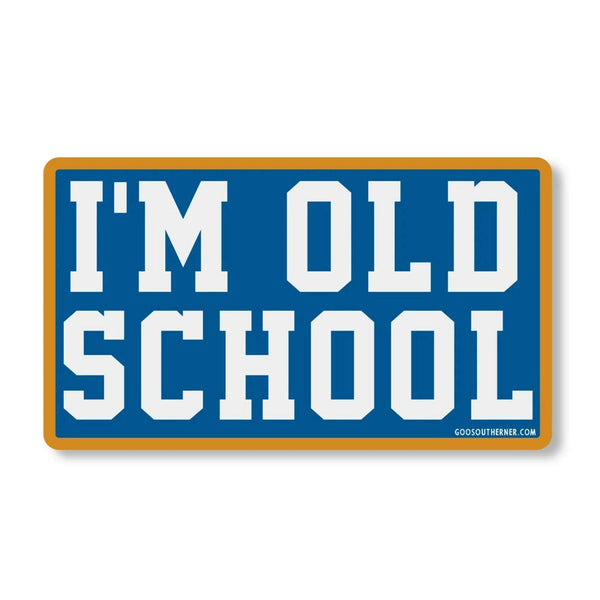 Sticker - I'm Old School
