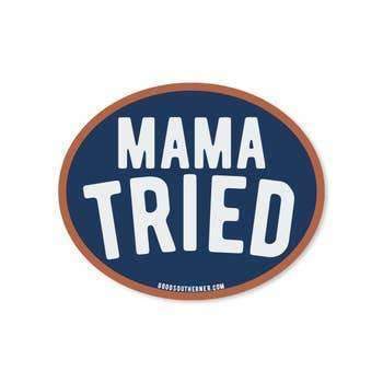 Sticker - Mama Tried - Odin Leather Goods